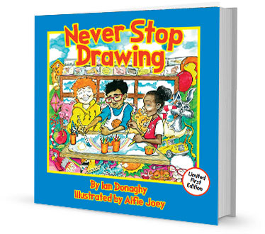 Never Stop Drawing (fully illustrated)